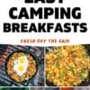 A collage of camping breakfasts with text reading "18 Easy Camping Breakfasts"